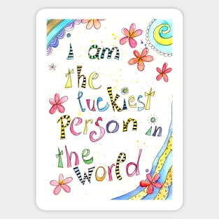 i am the happiest person in the world Sticker